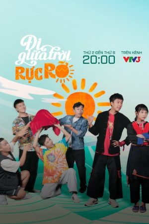 Poster phim Đi Giữa Trời Rực Rỡ