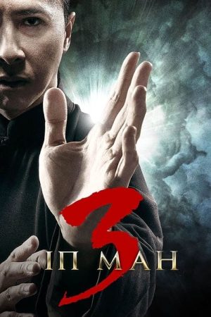 Poster phim Diệp Vấn 3: Trận Chiến Cuối Cùng