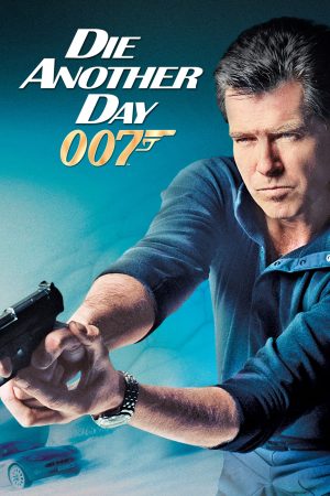 Poster phim Điệp Viên 007: Hẹn Chết Ngày Khác