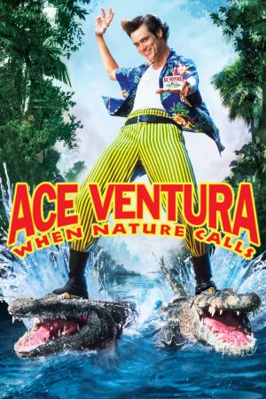 Poster phim Ace Ventura: Thiên nhiên vẫy gọi