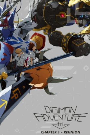 Poster phim Digimon Adventure Tri. – Chương 1: Tái Ngộ