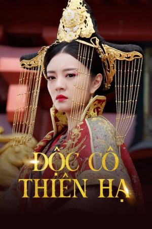 Poster phim Độc Cô Thiên Hạ