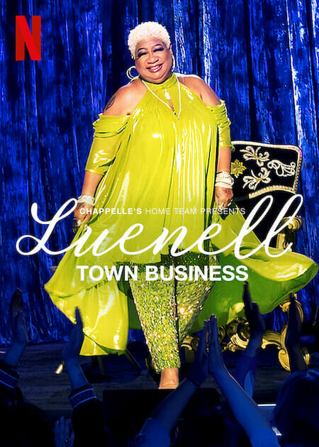 Poster phim Đội nhà của Chappelle – Luenell: Thị trấn chúng tôi