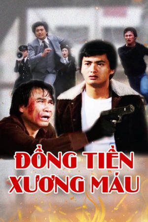 Poster phim Đồng Tiền Xương Máu