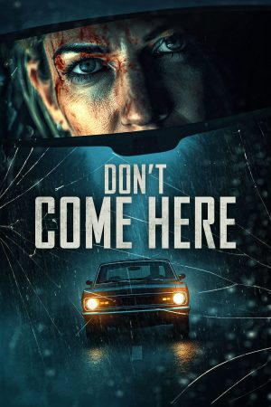 Poster phim Don’t Come Here