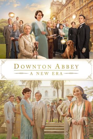 Poster phim Downton Abbey 2: Thời Đại Mới