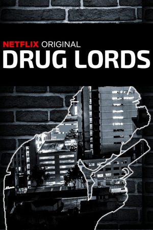 Poster phim Drug Lords