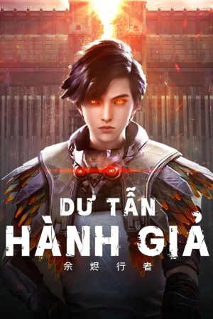 Poster phim Dư Tẫn Hành Giả