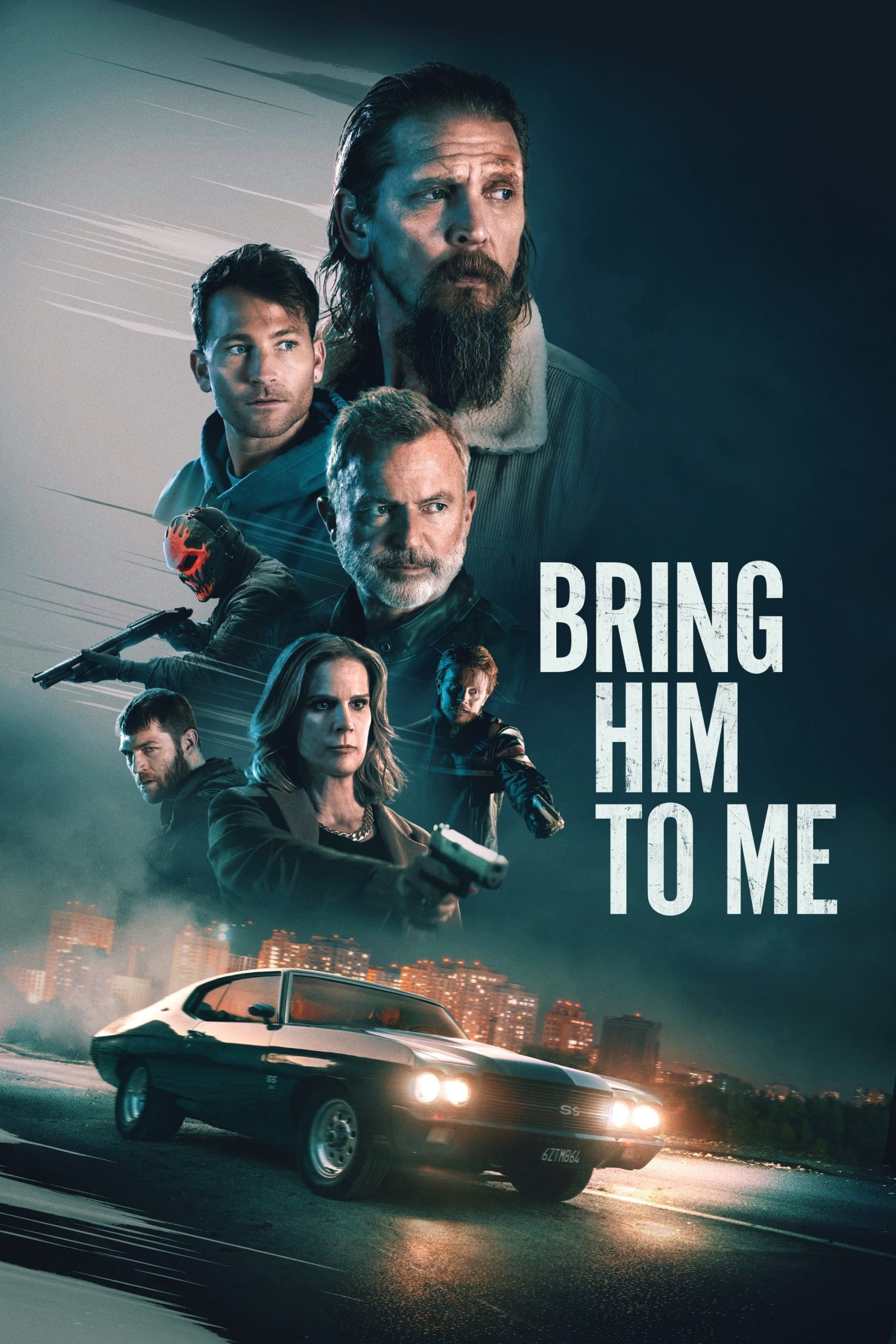 Poster phim Đưa Hắn Tới Đây