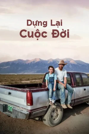 Poster phim Dựng Lại Cuộc Đời