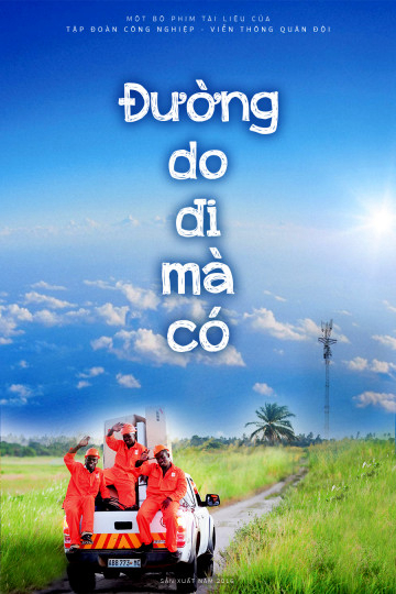 Poster phim Đường Do Đi Mà Có