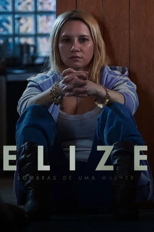 Poster phim Elize: Bóng Tối Sau Người Phụ Nữ