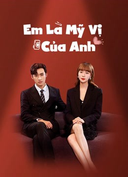 Poster phim Em Là Mỹ Vị Của Anh
