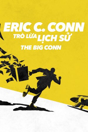 Poster phim Eric C. Conn: Trò Lừa Lịch Sử