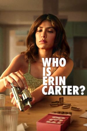 Poster phim Erin Carter Là Ai?