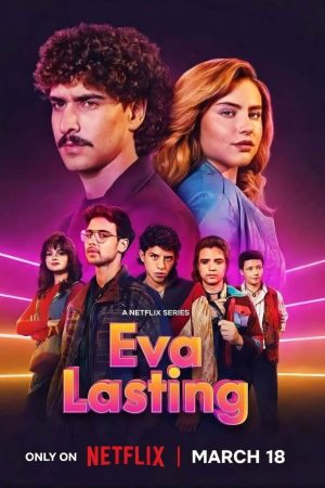 Poster phim Eva Mãi Mãi (Phần 2)