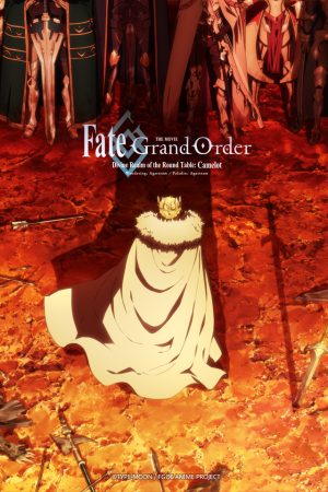 Poster phim Fate/Grand Order: Shinsei Entaku Ryouiki Camelot 2 – Paladin; Agateram