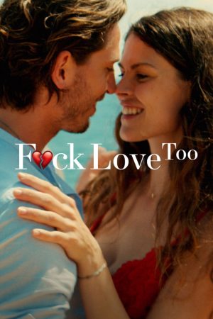 Poster phim F*ck Love Too