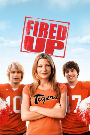 Poster phim Fired Up!