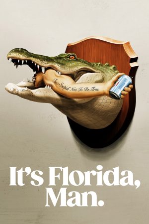 Poster phim Florida Là Thế Đó