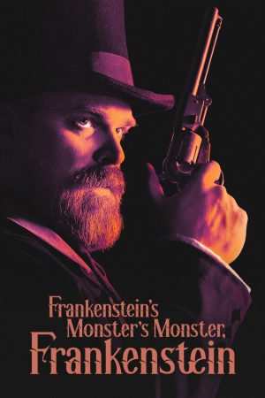 Poster phim Frankenstein, Quái Vật Của Quái Vật Của Frankenstein