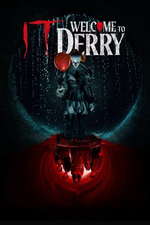 Poster phim Gã Hề Ma Quái: Chào Mừng Đến Derry