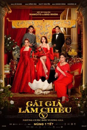 Poster phim Gái già lắm chiêu V – Những cuộc đời vương giả