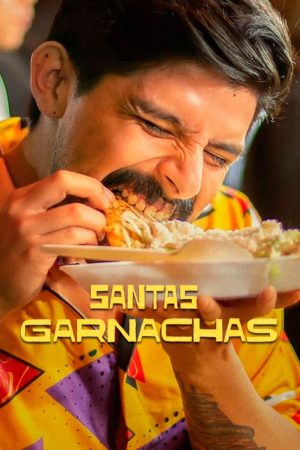 Poster phim Garnachas: Ẩm thực đường phố tuyệt diệu!