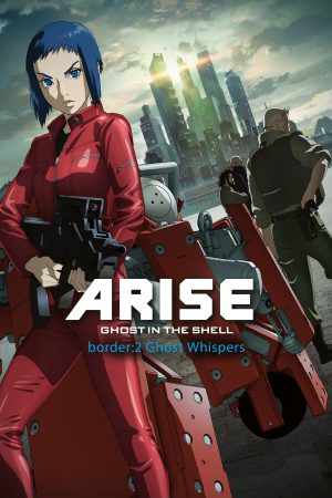 Poster phim Ghost in the Shell Arise – Border 2: Ghost Whispers