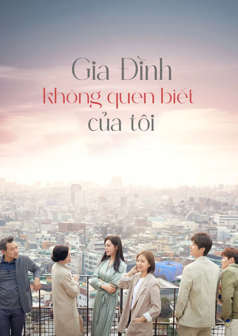 Poster phim Gia Đình Không Quen Biết Của Tôi
