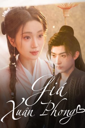 Poster phim Giá Xuân Phong