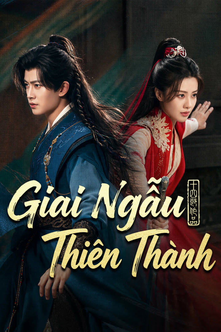 Poster phim Giai Ngẫu Thiên Thành