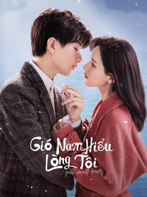 Poster phim Gió Nam Hiểu Lòng Tôi