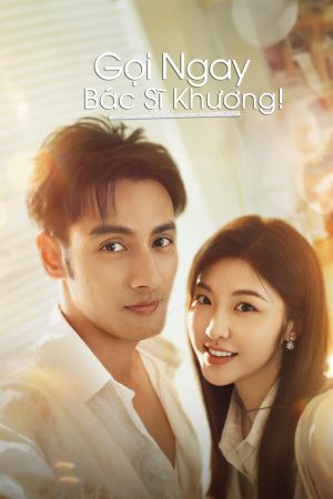 Poster phim Gọi Ngay Bác Sĩ Khương!