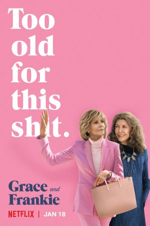Poster phim Grace và Frankie (Phần 1)