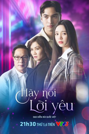Poster phim Hãy Nói Lời Yêu