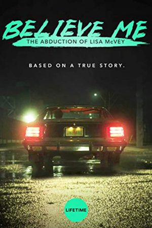 Poster phim Hãy tin cháu: Vụ bắt cóc Lisa McVey