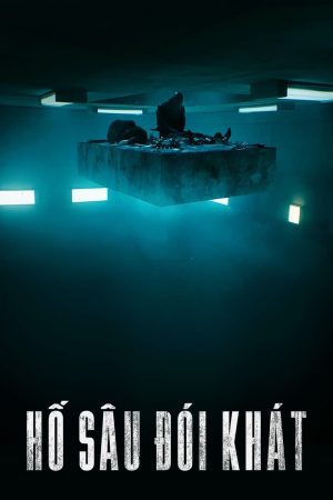 Poster phim Hố sâu đói khát