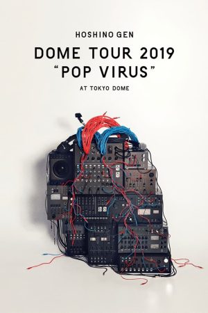Poster phim HOSHINO GEN: Chuyến lưu diễn “POP VIRUS”