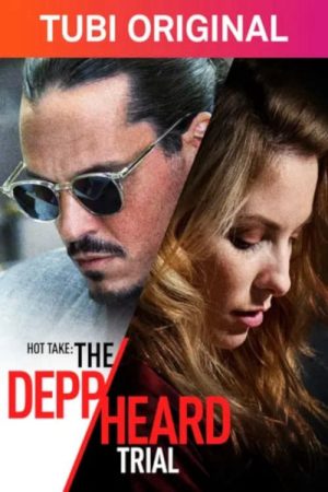 Poster phim Hot Take: The Depp/Heard Trial