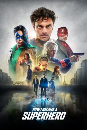 Poster phim Hành trình trở thành siêu anh hùng