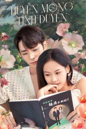 Poster phim Huyễn Mộng Tình Duyên