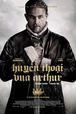Poster phim Huyền Thoại Vua Arthur: Thanh Gươm Trong Đá