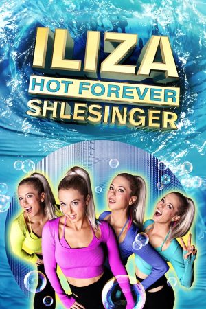 Poster phim Iliza Shlesinger: Mãi nóng bỏng