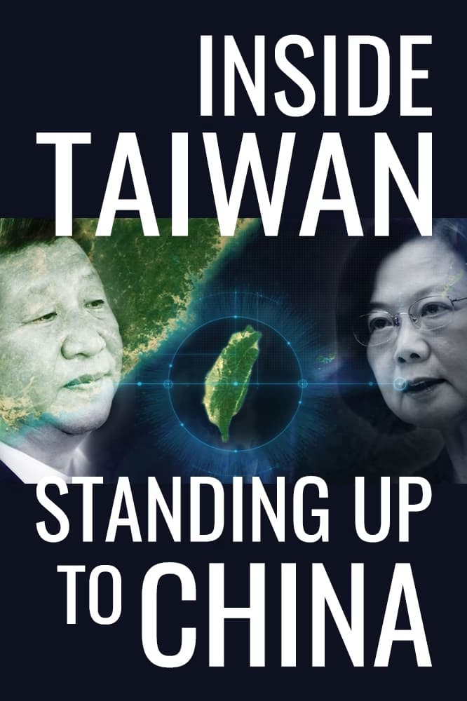 Poster phim Inside Taiwan: Standing Up to China