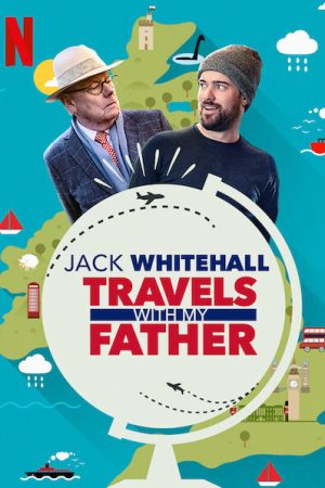 Poster phim Jack Whitehall: Du Lịch Cùng Cha Tôi (Phần 5)