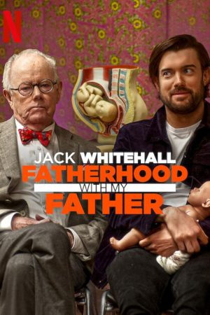 Poster phim Jack Whitehall: Làm cha qua lời của cha tôi