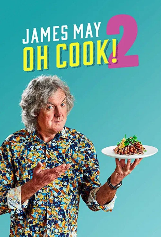 Poster phim James May: Oh Cook! (Phần 2)