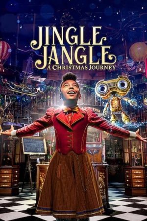 Poster phim Jingle Jangle: Hành trình Giáng sinh