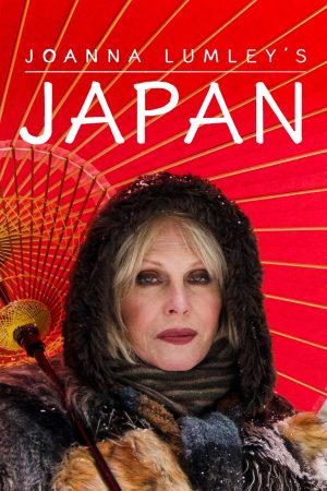Poster phim Joanna Lumley: Nhật Bản